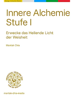 Innere Alchemie Stufe I