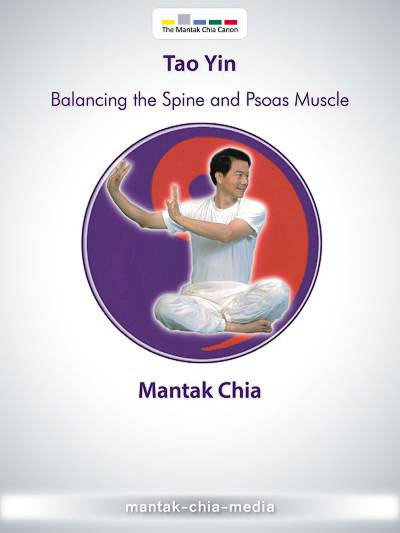 Tao Yin - Exercises for Vitalisation, Health and Longevity