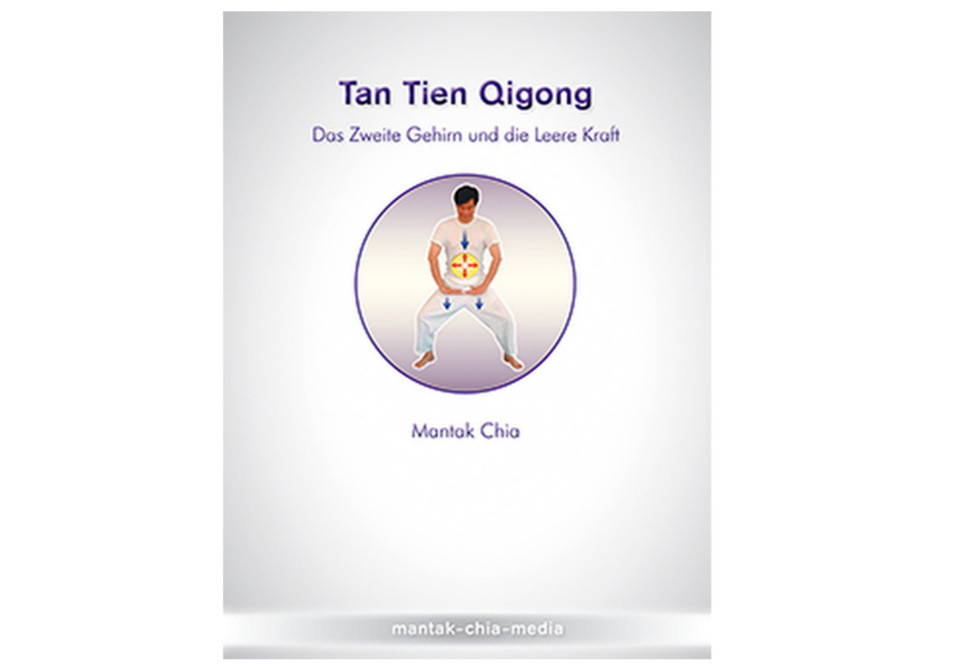 Buchveröffentlichung Tan Tien Qigong - Das Zweite Gehirn und die Leere Kraft